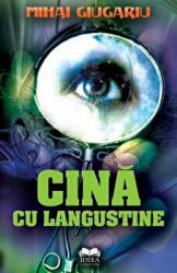 Cina cu langustine - Mihai Giugariu (ISBN: 9786065941731)