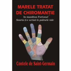 Marele tratat de chiromantie - Contele de Saint-Germain (ISBN: 9789736363863)