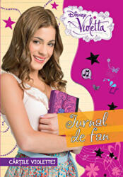 Violetta. Jurnal de fan. Cartile Violettei - Disney (ISBN: 9786067411119)