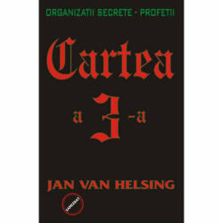 Cartea a 3-a. Organizatii secrete. Profetii - Jan van Helsing (ISBN: 9789736364839)
