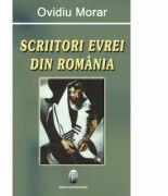 Scriitori evrei din Romania - Ovidiu Morar (ISBN: 9789737691316)