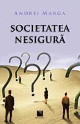 Societatea nesigura - Andrei Marga (ISBN: 9786063800467)