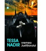 Vremea justitiarului - Tessa Nadir (ISBN: 9789736458590)