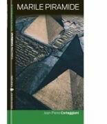 Marile Piramide - Jean-Pierre Corteggiani (ISBN: 9781602570849)