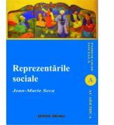 Reprezentarile sociale - Jean-Marie Seca (ISBN: 9789736115486)