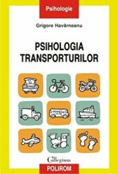 Psihologia transporturilor - Grigore Havarneanu (ISBN: 9789734632381)