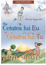 Din cetatea lui Eu in cetatea lui Tu - Mersine Vigopoulou (ISBN: 9786065500853)
