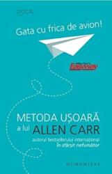 Gata cu frica de avion! - Allen Carr (ISBN: 9789735059613)