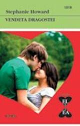Vendeta dragostei - Stephanie Howard (ISBN: 9786067361032)