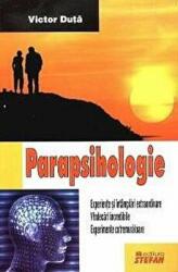 Parapsihologie - Victor Duta (ISBN: 9789731180809)