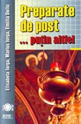 Preparate de post. . . putin altfel - Elisabeta Iorga (ISBN: 9789737284907)