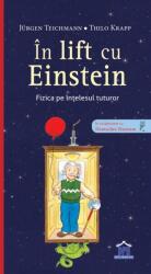 În lift cu Einstein. Fizica pe înțelesul tuturor (ISBN: 9786060483021)