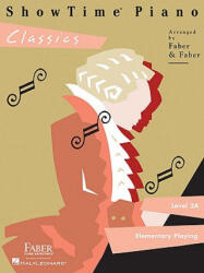 Showtime Piano Classics Level 2A - Nancy Faber, Randall Faber (ISBN: 9781616770525)
