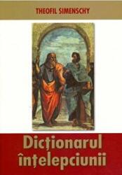 Dictionarul intelepciunii (ISBN: 9789738455696)