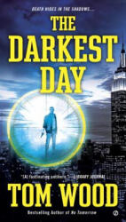 The Darkest Day - Tom Wood (ISBN: 9780451473981)
