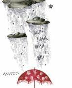 Iubeste ploaia, iubeste viata. Colectia savoir-vivre - Dominique Loreau (ISBN: 9786068564340)