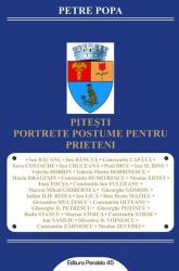 Pitesti. Portrete postume pentru prieteni - Petre POPA (ISBN: 9789734727407)
