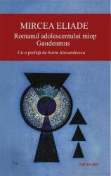 Romanul adolescentului miop - Mircea Eliade (ISBN: 9789731048499)