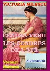 Cenusa verii. Editie bilingva romana-franceza - Victoria Milescu (ISBN: 9786067005622)