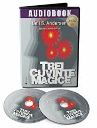 Audiobook. Trei cuvinte magice - Uell S. Andersen (ISBN: 9786069134498)