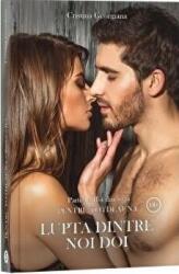 Pentru totdeauna. Cartea a 2-a, Lupta dintre noi doi - Cristina Georgiana (ISBN: 9786069092606)