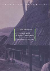 Inventarea poporului-natiune - Claude Karnoouh (ISBN: 9786068265094)