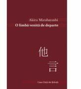 O limba venita de departe - Akira Mizubayashi (ISBN: 9786061714759)