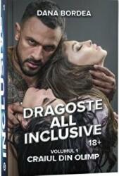 Dragoste all inclusive, Volumul 1, Craiul din Olimp - Dana Bordea (ISBN: 9786069092712)