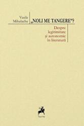 Noli me tangere? - Vasile Mihalache (ISBN: 9786066641265)