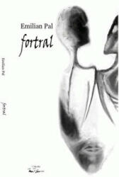 Fortral - Emilian Pal (ISBN: 9786066644358)