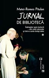 Jurnal de biblioteca, 2 volume - Matei-Romeo Pitulan (ISBN: 9789736459351)