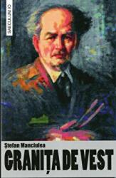 Granita de Vest - Stefan Manciulea (ISBN: 9789736424557)