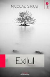 Exilul - Nicolae Sirius (ISBN: 9789738097568)