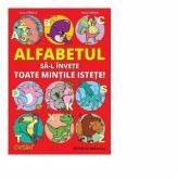 Alfabetul sa-l invete toate mintile istete - Liviu Stanila, Horia Crisan (ISBN: 9786065082649)
