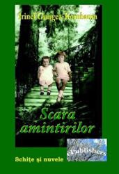 Scara amintirilor - Irinel Giurgea Kornbaum (ISBN: 9786067161809)