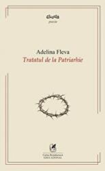 Tratatul de la Patriarhie - Adelina Fleva (ISBN: 9786068982533)