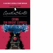 Crima din Orient Express - Agatha Christie (ISBN: 9786063375477)