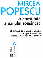 Mircea Popescu, o constiinta a exilului romanesc - Mihaela Albu, Dan Anghelescu (ISBN: 9789736459580)