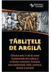 Tablitele de argila - Constantin Daniel (ISBN: 9789731118895)