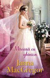 Mireasa cu ghinion - Janna MacGregor (ISBN: 9786063376191)