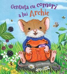 Gentuta cu comori a lui Archie - Lucy Barnard (ISBN: 9786067049190)