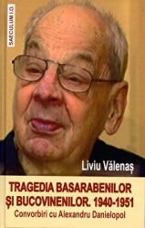 Tragedia basarabenilor si bucovinenilor 1940-1951 - Liviu Valenas (ISBN: 9789736423802)