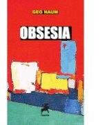 Obsesia - Geo Naum (ISBN: 9786066649148)