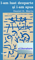 L-am luat deoparte si i-am spus - Daniel D. Marin (ISBN: 9786067000887)