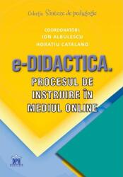 e-Didactica. Procesul de instruire în mediul online (ISBN: 9786060483663)