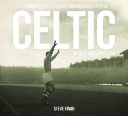 Celtic In The Black & White Era - Steve Finan (ISBN: 9781845358426)