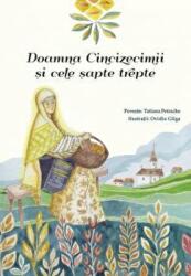 Doamna Cincizecimii si cele sapte trepte - Tatiana Petrache (ISBN: 9789731367958)