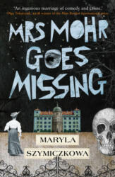 Mrs Mohr Goes Missing - Antonia Lloyd-Jones (ISBN: 9781786077073)