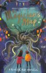 Magician's Map: A Hoarder Hill Adventure - Mikki Lish, Kelly Ngai (ISBN: 9781913322564)