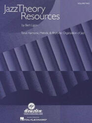 Jazz Theory Resources - Bert Ligon (ISBN: 9780634038624)